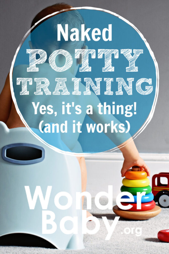 Naked Potty Training: Yes, It’s a Thing (and It Works) | WonderBaby.org