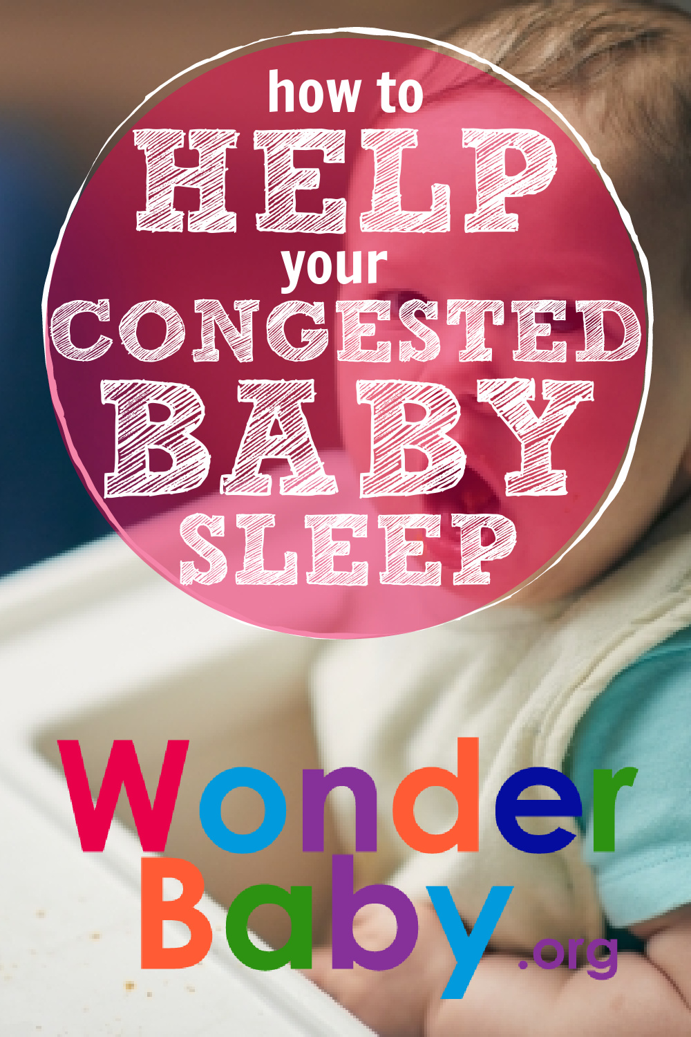 how-to-help-your-congested-baby-sleep-wonderbaby