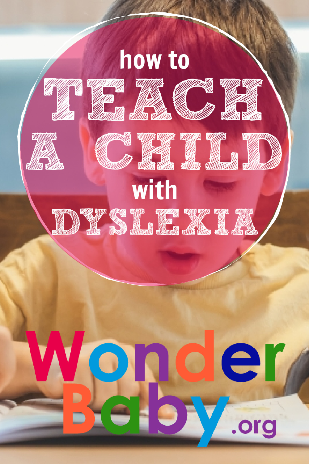 how-to-teach-a-child-with-dyslexia-wonderbaby