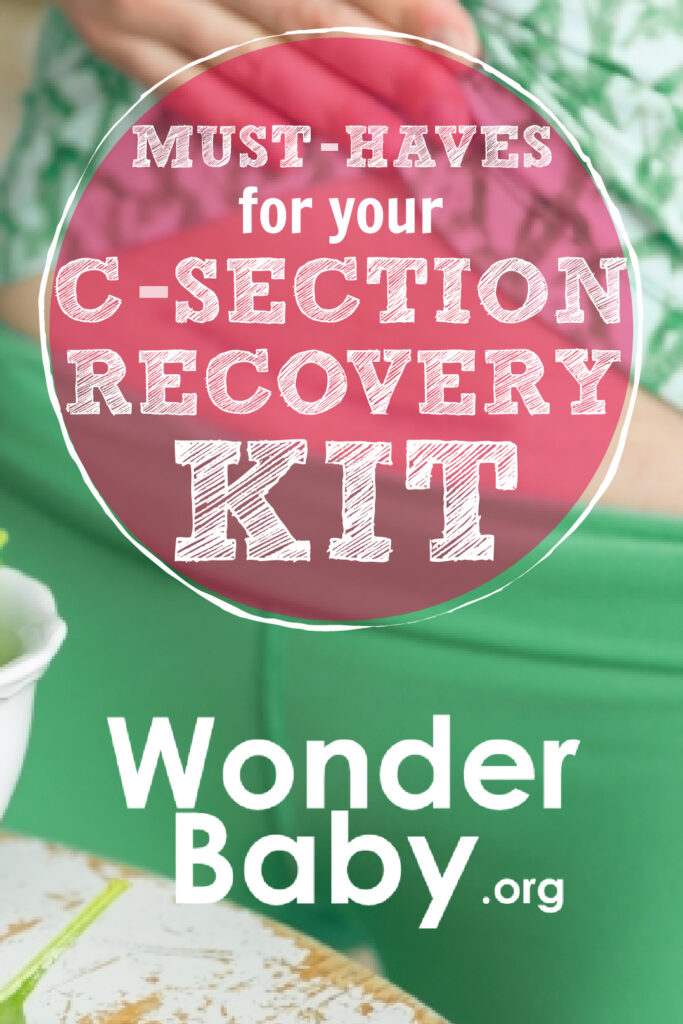 6 Must-Haves for Your C-Section Recovery Kit