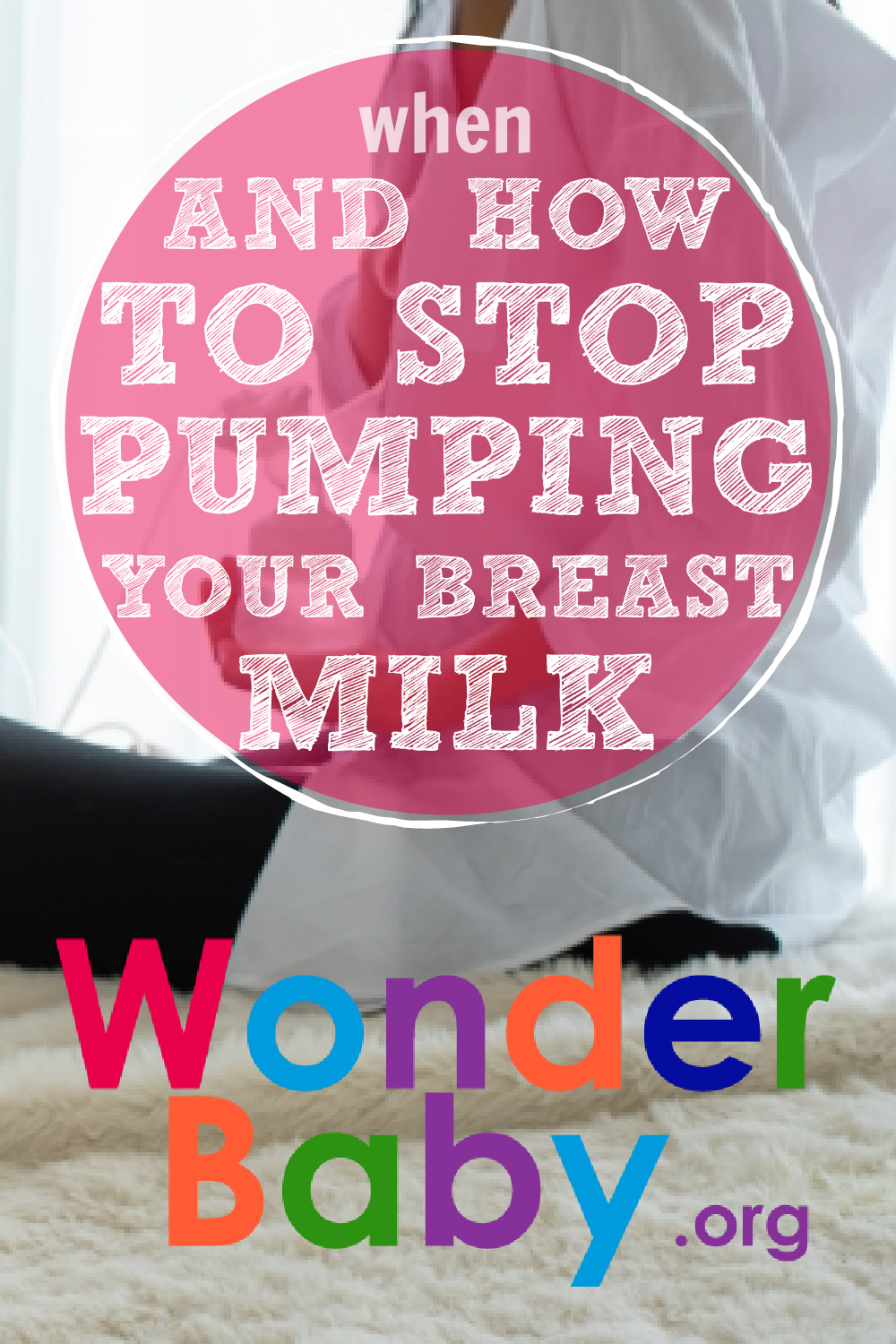 when-and-how-to-stop-pumping-your-breast-milk-wonderbaby