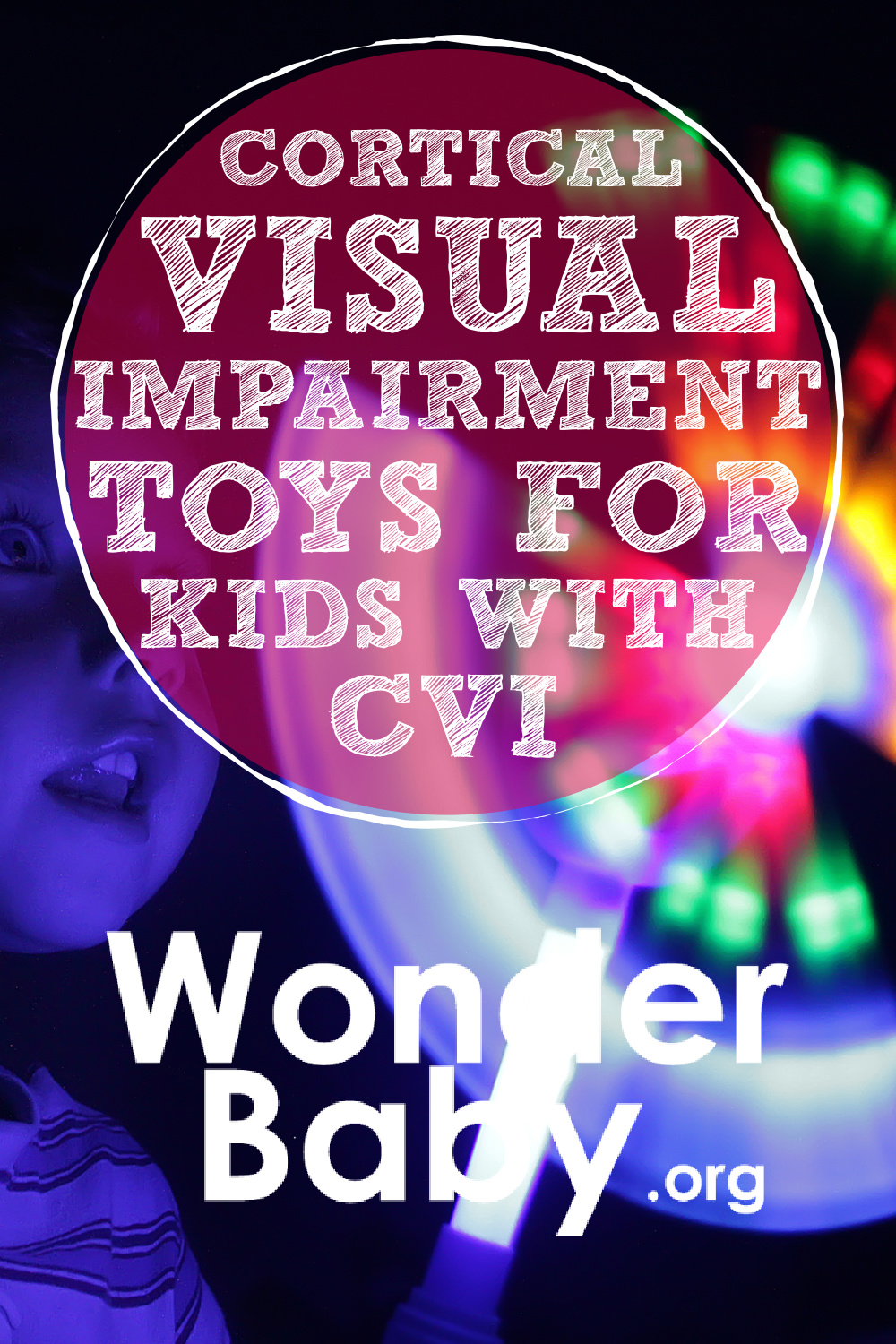 10 Cortical Visual Impairment Toys for Kids With CVI