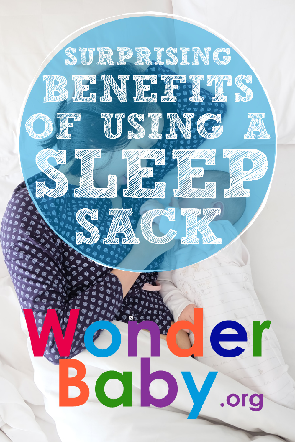 5-surprising-benefits-of-using-a-sleep-sack-wonderbaby