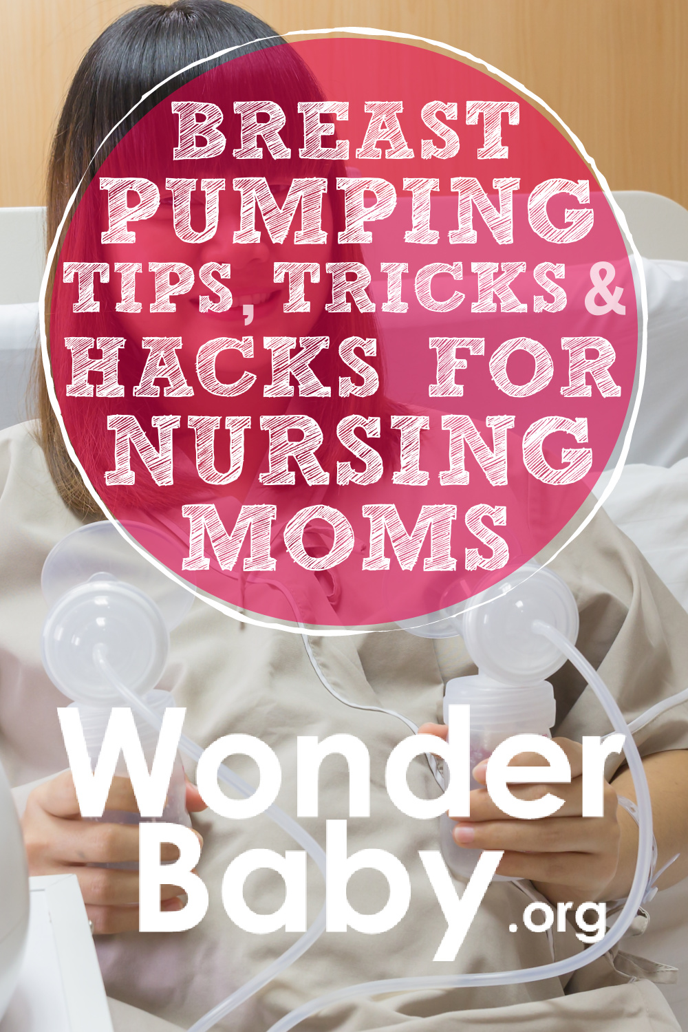 11 Breast Pumping Tips, Tricks & Hacks For Nursing Moms | WonderBaby.org