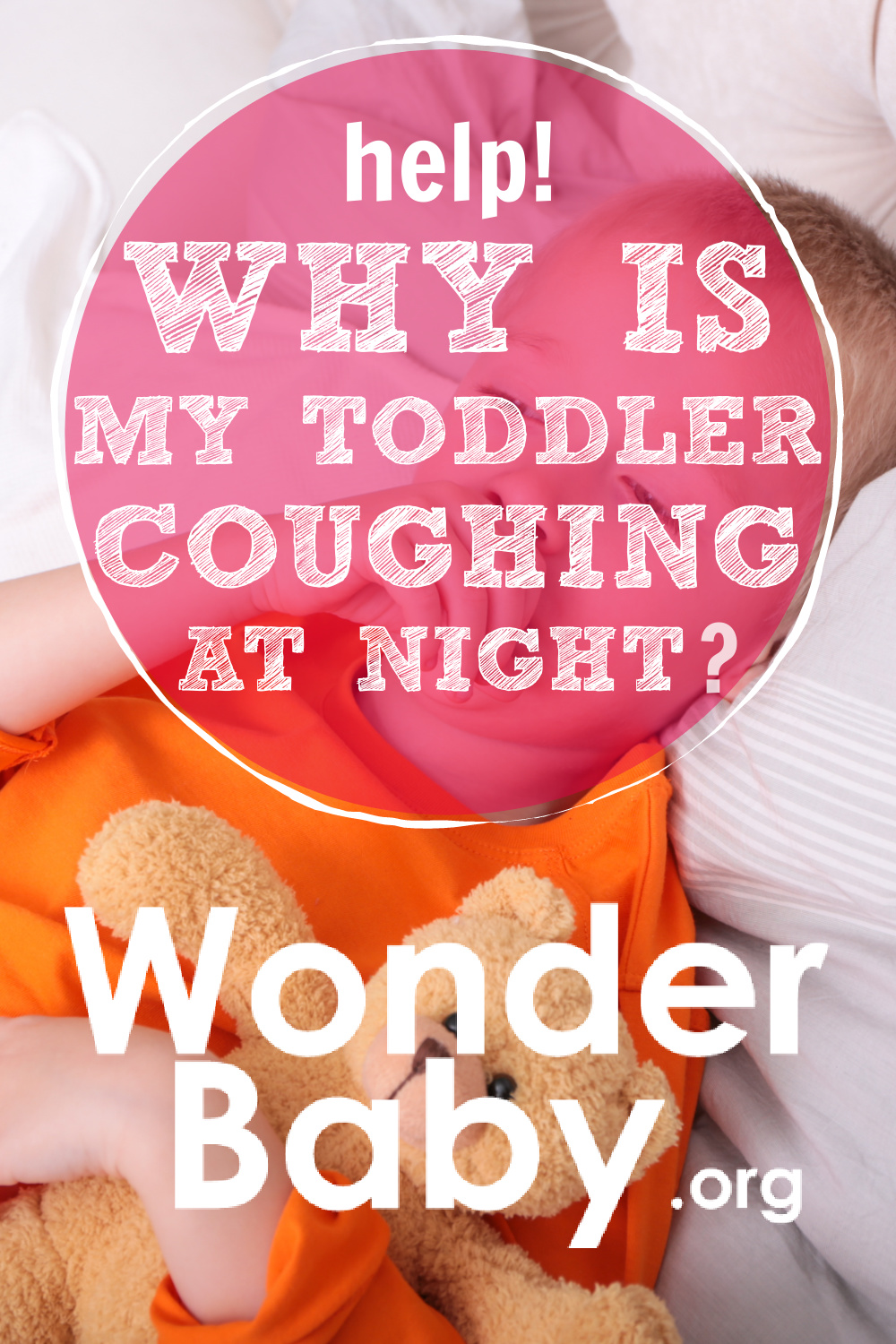 Help Why Is My Toddler Coughing At Night WonderBaby