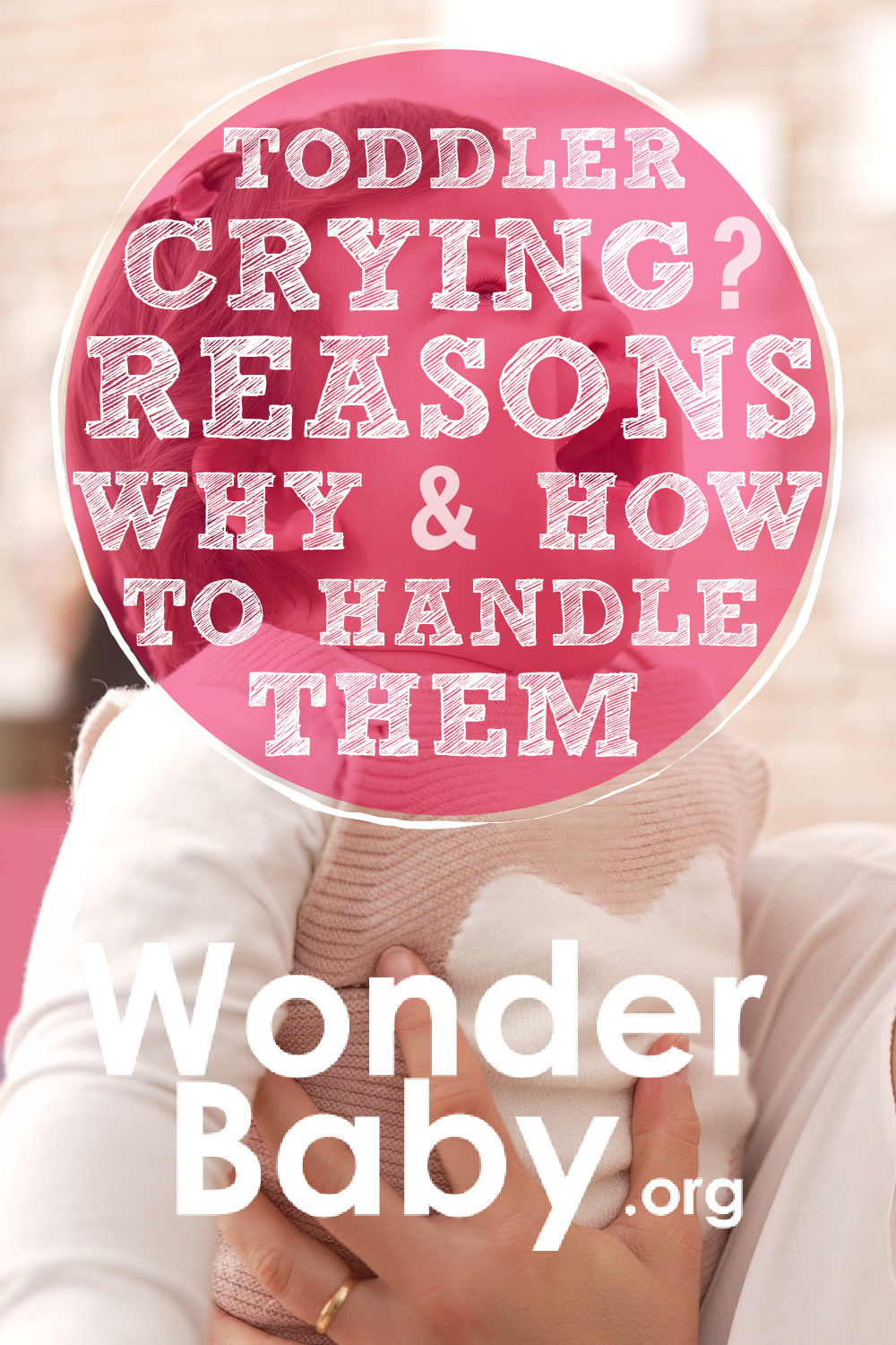 Toddler Crying 6 Reasons Why And How To Handle Them WonderBaby Org   Toddler Crying 6 Reasons Why And How To Handle Them Pin 