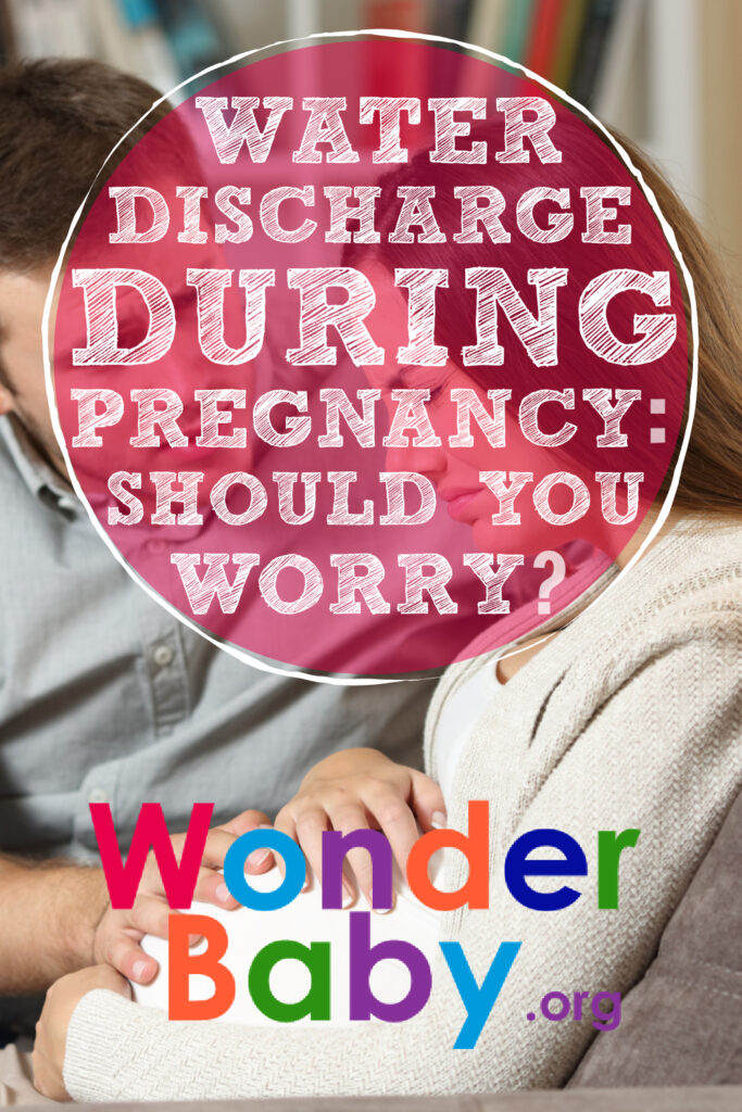 Watery Vaginal Discharge During Pregnancy