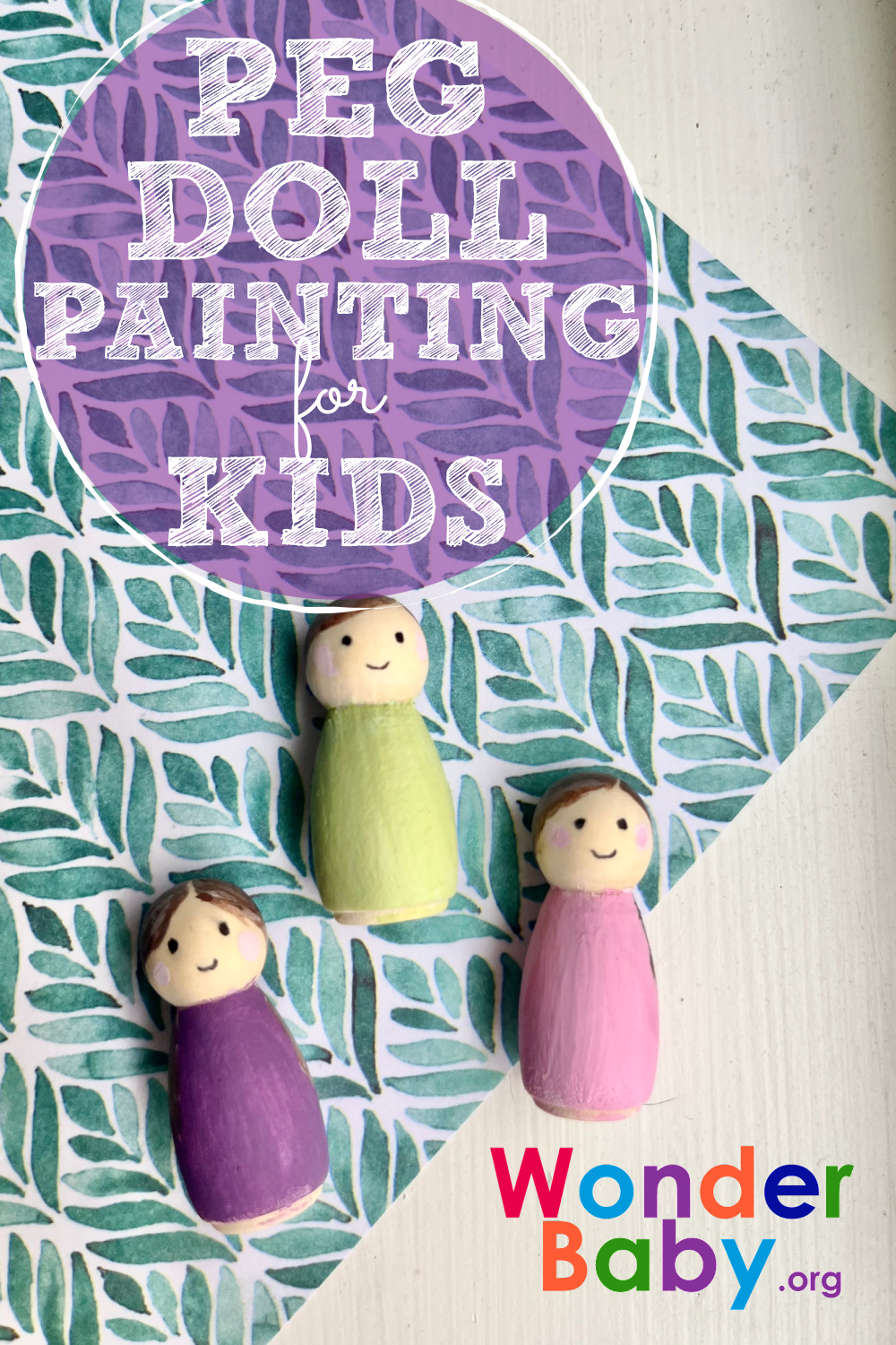 Peg Doll Painting for Kids | WonderBaby.org