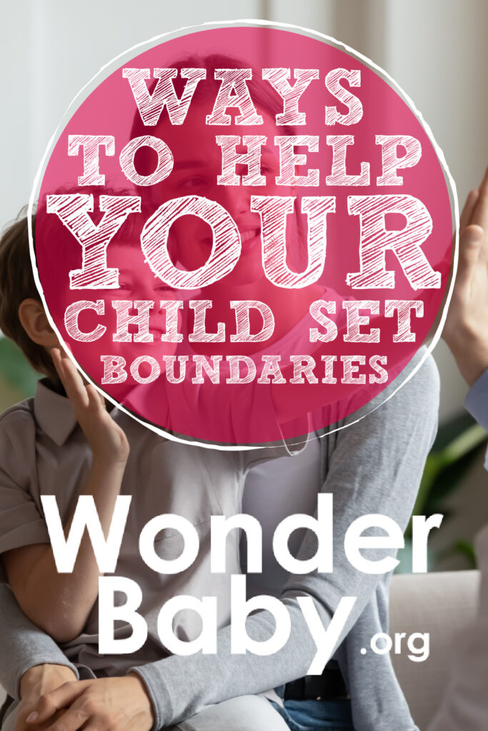 Ways To Help Your Child Set Boundaries