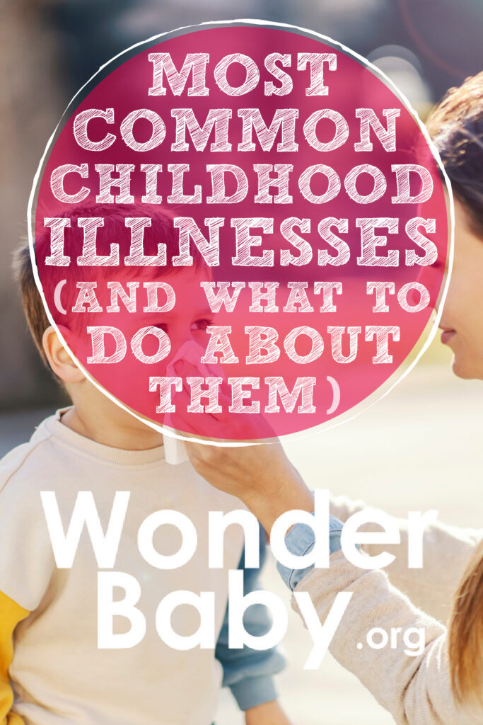 Most Common Childhood Illnesses (And What To Do About Them)