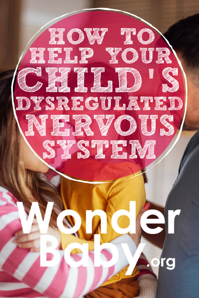 How To Help Your Child’s Dysregulated Nervous System