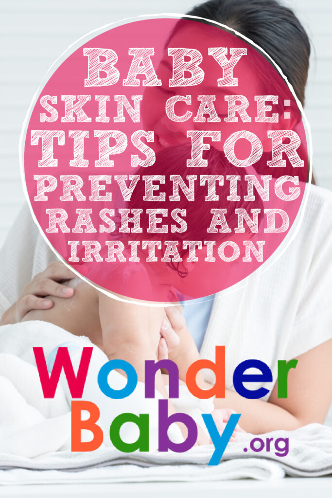 Baby Skin Care: 5 for Preventing Rashes and Irritation