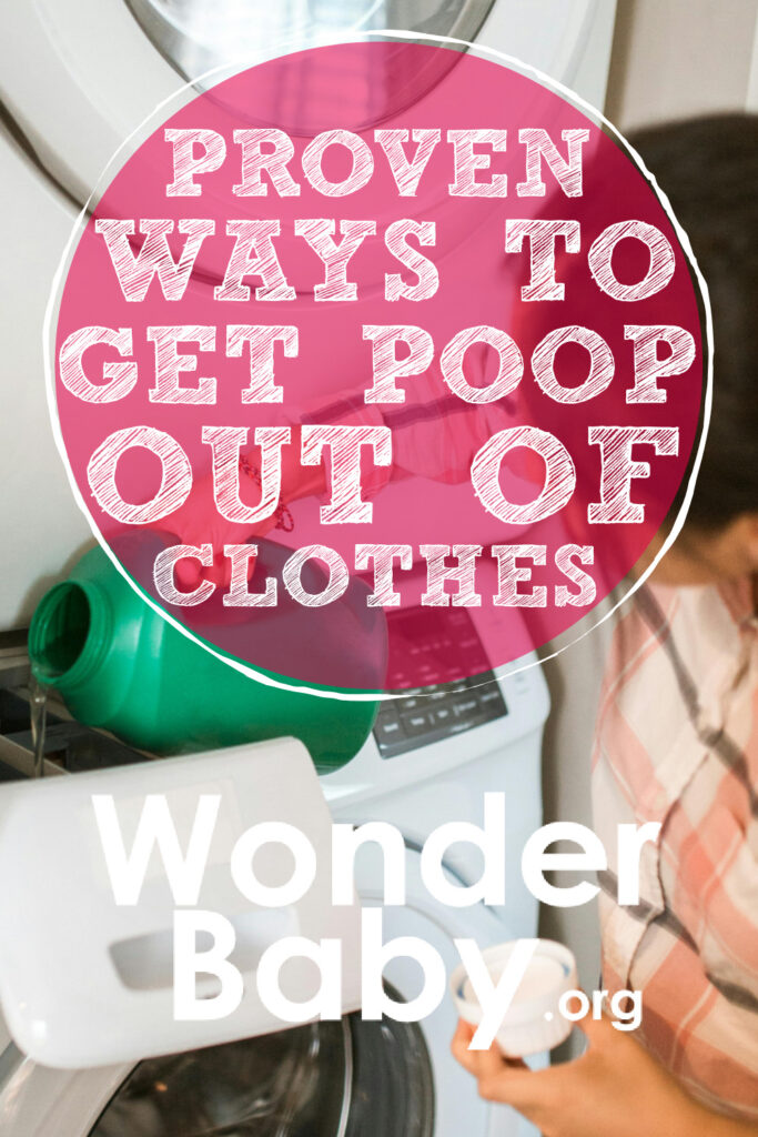 Proven Ways to Get Poop Out of Clothes