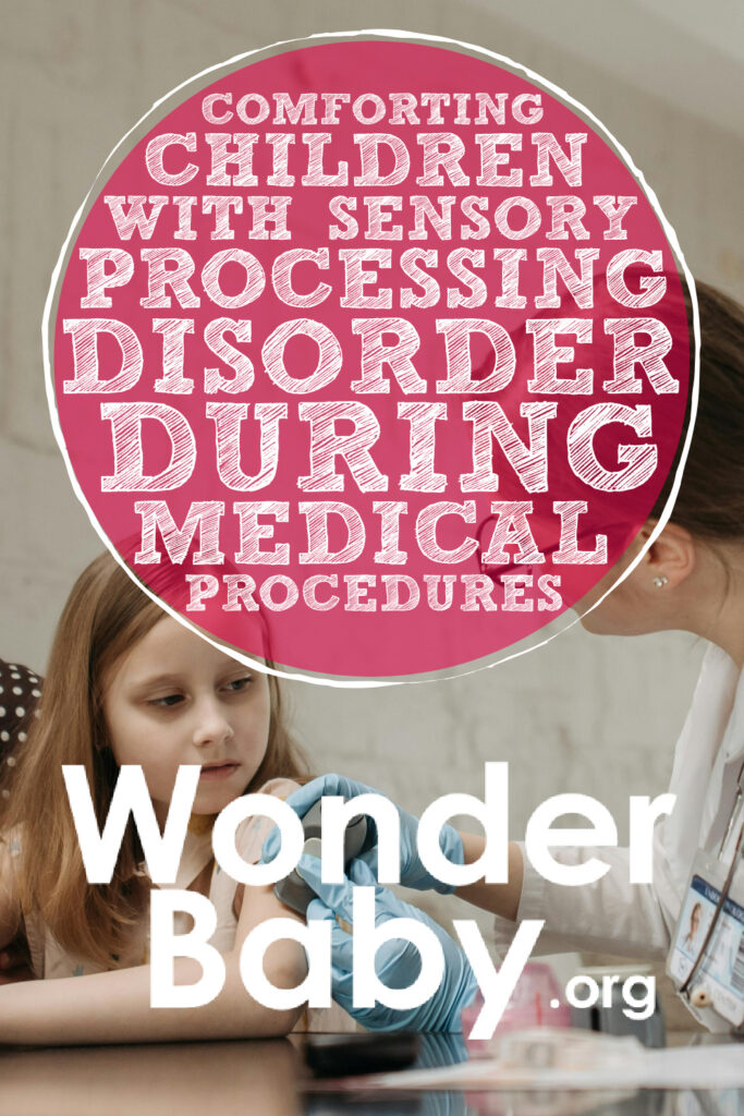 Comforting Children with Sensory Processing Disorder During Medical Procedures