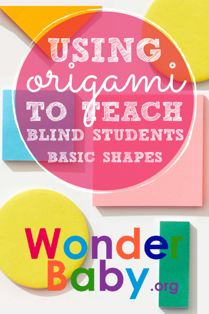 Using Origami to Teach Blind and Low-Vision Students Basic Shapes